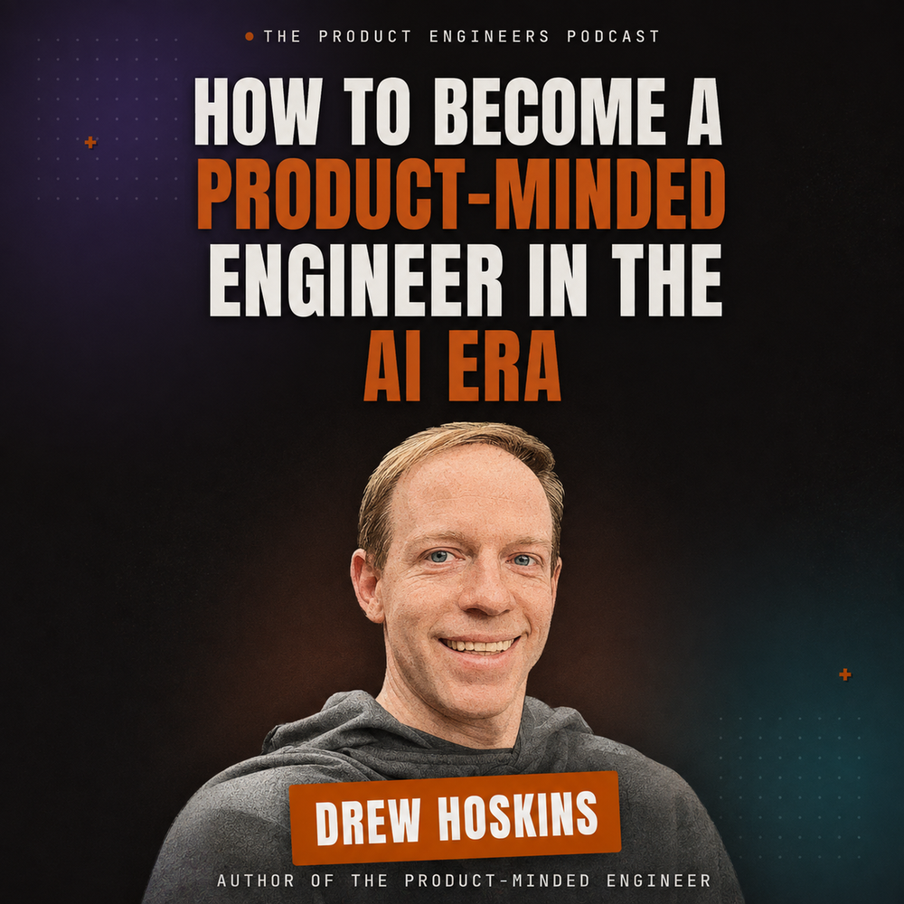 How to Become a Product-Minded Engineer in the AI Era cover art